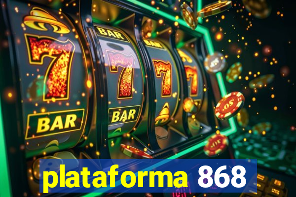 plataforma 868